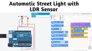 26 Automatic Street Light With LDR at Tinkercad in English  Block Coding [upl. by Sarnoff]