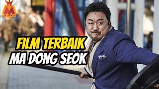 10 Film Terbaik yang dibintangi Ma Dong Seok [upl. by Kcin]