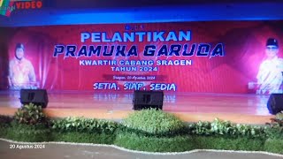 PELANTIKAN PRAMUKA GARUDA KWARTIR CABANG SRAGEN TAHUN 2024 Setia Siap Sedia [upl. by Elfie]