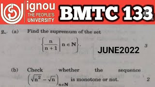 Bsc Mathematics  IGNOU  BMTC 133  JUNE TEE 2022  Real Analysis  BSCG  MTE09 [upl. by Brost]