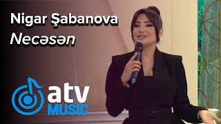 Nigar Şabanova  Necəsən Günün Sədası [upl. by Dorice]