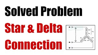 Three Phase Signals  V  Solved Problem  Star amp Delta Connection [upl. by Murrah523]