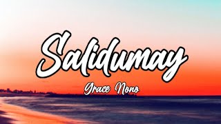 Salidumay Lyrics  Grace Nono [upl. by Anehta]