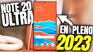 Samsung Galaxy Note 20 Ultra ¿Vale la pena en 2023  LA VERDAD [upl. by Ortensia]