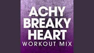 Achy Breaky Heart Extended Workout Mix [upl. by Aridni]