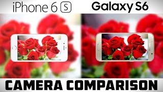 iPhone 6S vs Galaxy S6  Detailed Camera Comparison [upl. by Timothy]