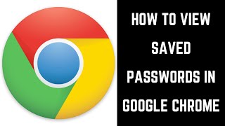 How to View Google Chrome Saved Passwords [upl. by Guilbert]