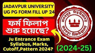 Jadavpur Ug Pg Admission 2024 Form Fill Up Date  Ju Admission 2024 Start Ju Entrance Cutoff Marks [upl. by Orit58]