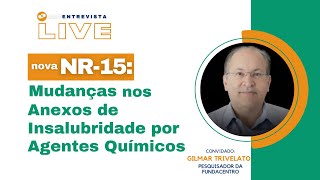 SST Entrevista  Nova NR15 Mudanças nos Anexos de Insalubridade por Agentes Químicos [upl. by Hillery]