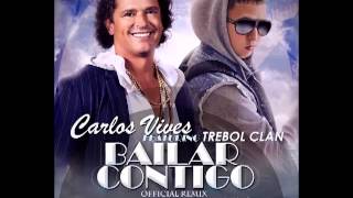 Carlos Vives Ft Trebol Clan  Bailar Contigo Official Remix Prod By DJ Joe amp Azziz El DDon King [upl. by Fulviah]