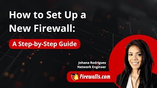 How to Set Up a Firewall A StepbyStep Guide [upl. by Reich]