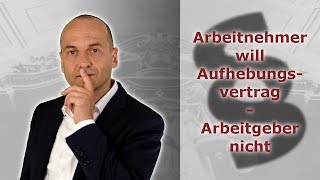 Aufhebungsvertrag  Arbeitnehmer bittet  Arbeitgeber antwortet nicht  Fachanwalt Bredereck [upl. by Asyar]