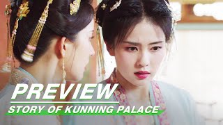 EP15 Preview  Story of Kunning Palace  宁安如梦  iQIYI [upl. by Conte]