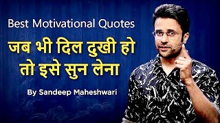 POWERFUL MOTIVATIONAL VIDEO By Sandeep Maheshwari  Best Inspirational Quotes in Hindi [upl. by Elrebma]