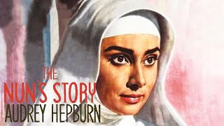 The Nuns Story 1959 Film  Audrey Hepburn  Review [upl. by Reinhard905]