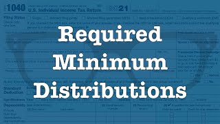 What is a Required Minimum Distribution [upl. by Siraved]