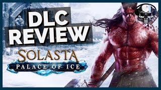 Solasta CotM  Palace of Ice  DLC Review [upl. by Yesnnyl687]