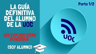 ¿Cómo funciona la UOC Os lo explico soy alumno  La guía definitiva para nuevos alumnos 12 [upl. by Llerot610]