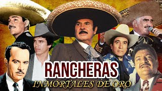 30 RANCHERAS MEXICANAS DE ORO  LAS MEJORES RANCHERAS DE TODOS LOS TIEMPOS [upl. by Davidde]