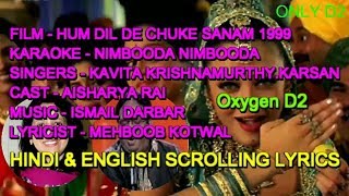 Nimbooda Nimbooda Karaoke With Lyrics Scrolling Oxygen D2 Kavita Karsan Hum Dil D C Sanam 1999 [upl. by Aelc856]