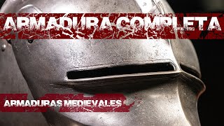 ARMADURAS MEDIEVALES 16 LA ARMADURA COMPLETA [upl. by Ioj]