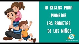 Berrinches y pataletas en niños ▷ 10 reglas de Oro [upl. by Kevyn]