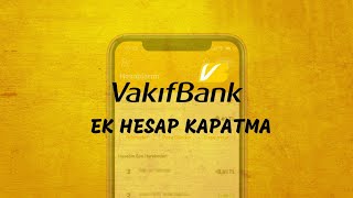 Vakıfbank Ek Hesap Kapatma [upl. by Nagap]