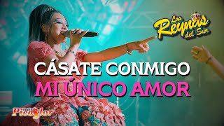 ♫ MiX Cásate Conmigo  Mi Único Amor  Las Reynas Del Sur 👑En Vivo Huayno PERÚ 2024 🔥 [upl. by Esorlatsyrc928]