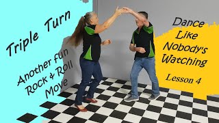 Triple turn Rock amp Roll Basic Lesson 4 More quick and easy to learn steps to get you dancing [upl. by Htirehc]