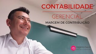 Contabilidade Gerencial  Margem de Contribuição [upl. by Atse703]