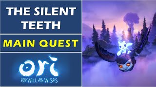 The Silent Teeth  Main Quest  Ori and the will of the Wisps [upl. by Tonina]