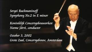 Rachmaninoff Symphony No2 in E minor  N Järvi  Royal Concertgebouw Orchestra [upl. by Gail]