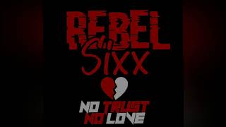 Rebel Sixx x Travis World  No Trust No Love Official Audio [upl. by Heinrick]