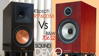 Klipsch RP600M amp BampW 706 S2 Sound Sample [upl. by Desdemona]