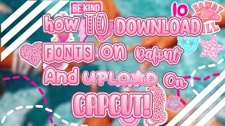 How to download fonts on dafont and upload on capcut [upl. by Ecirtaemed]