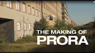 The Making of Prora [upl. by Jocelin]