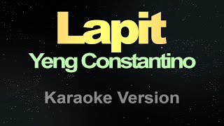 Yeng Constantino  Lapit Karaoke [upl. by Irah]