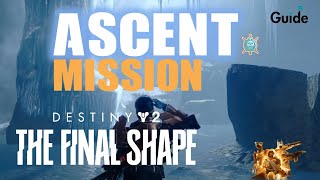 Destiny 2  The Final Shape Campaign  Ascent  WalkthroughGuide Legendary Solo [upl. by Ronaele464]