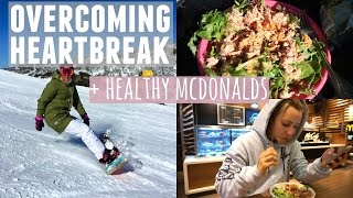 Overcoming Heartbreak  Eating McDonalds  Staying Healthy While Traveling [upl. by Anidal802]