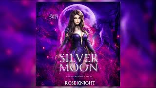 Silver Moon  Full Vampire Dark Romance Audiobook Series by Rose Knight  FULL AUDIOBOOK [upl. by Peggy426]