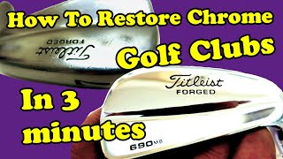 Chrome Golf Club Restoration in 3 Minutes [upl. by Gotthard387]