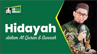 Hidayah dalam AlQuran dan Sunnah  Ustadz Adi Hidayat [upl. by Ymled]