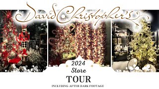 David Christophers Christmas Store Tour with After Dark Footage  2024 [upl. by Notsirt]