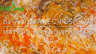 Mutton Lucknowi Biryani  Fatima Recipes [upl. by Brandenburg]