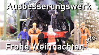 Ausbesserungswerk H0 Märklin Frohe Weihnachten 2021 [upl. by Etra]