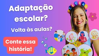 VOLTA ÀS AULAS  Historinha com Palitoches  Adaptação escolar  Educação Infantil [upl. by Livvi338]