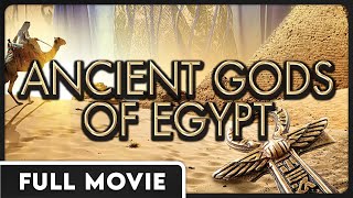 Ancient Gods of Egypt  FULL ENGLISH DOCUMENTARY [upl. by Sebastien]