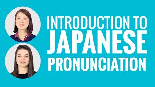 Introduction to Japanese Pronunciation [upl. by Worthy]