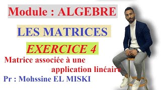 Les matrices  Exercice 4 matrice associée à une application linéaire [upl. by Maltz]