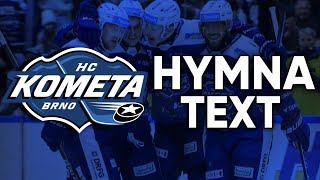 HYMNA HC Kometa Brno  Óda na Kometu  TEXT [upl. by Ahsenac]